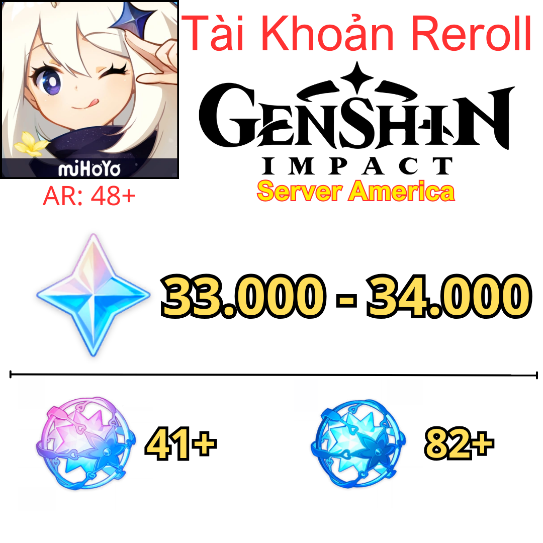 [AMERICA] Genshin Reroll 33k-34k NT